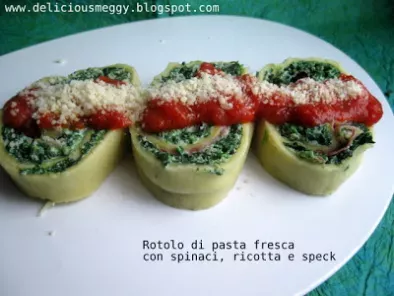 Ricetta Tanti auguri italia, rotolo di pasta fresca con spinaci, ricotta e speck