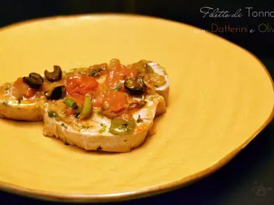 Ricetta Filetti di tonno con datterini e olive