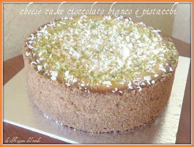 CHEESE CAKE CIOCCOLATO BIANCO E PISTACCHI