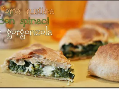 Torta rustica con spinaci e gorgonzola