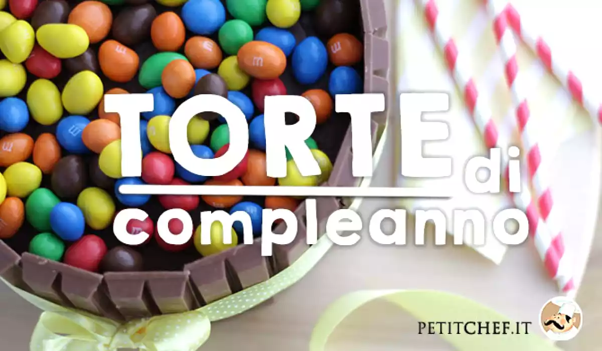Ricette di torte di compleanno, la selezione di PetitChef. it
