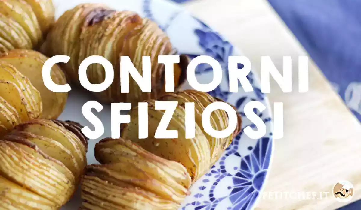Contorni: ricette sfiziose per accompagnare i vostri piatti