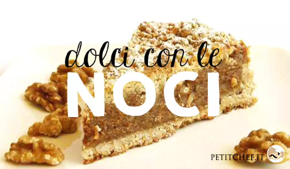 Dolci con le noci: ricette semplici e deliziose