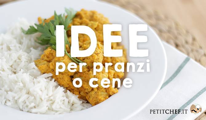 Idee per pranzi o cene: 7 menù pronti per ogni tipo di ospite