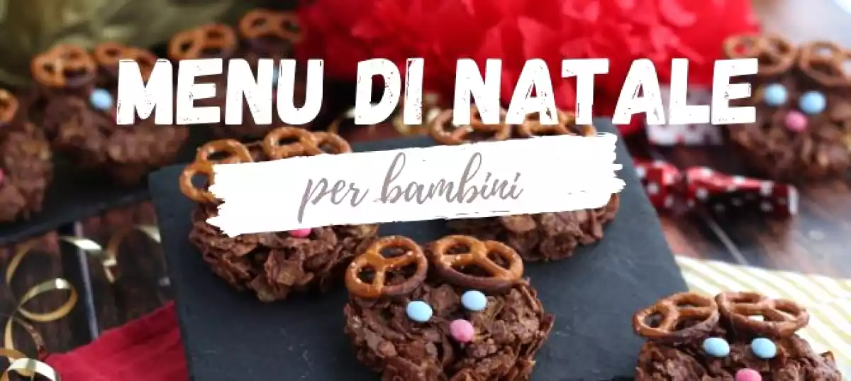 Menu di Natale per Bambini: tante idee simpatiche da portare in tavola