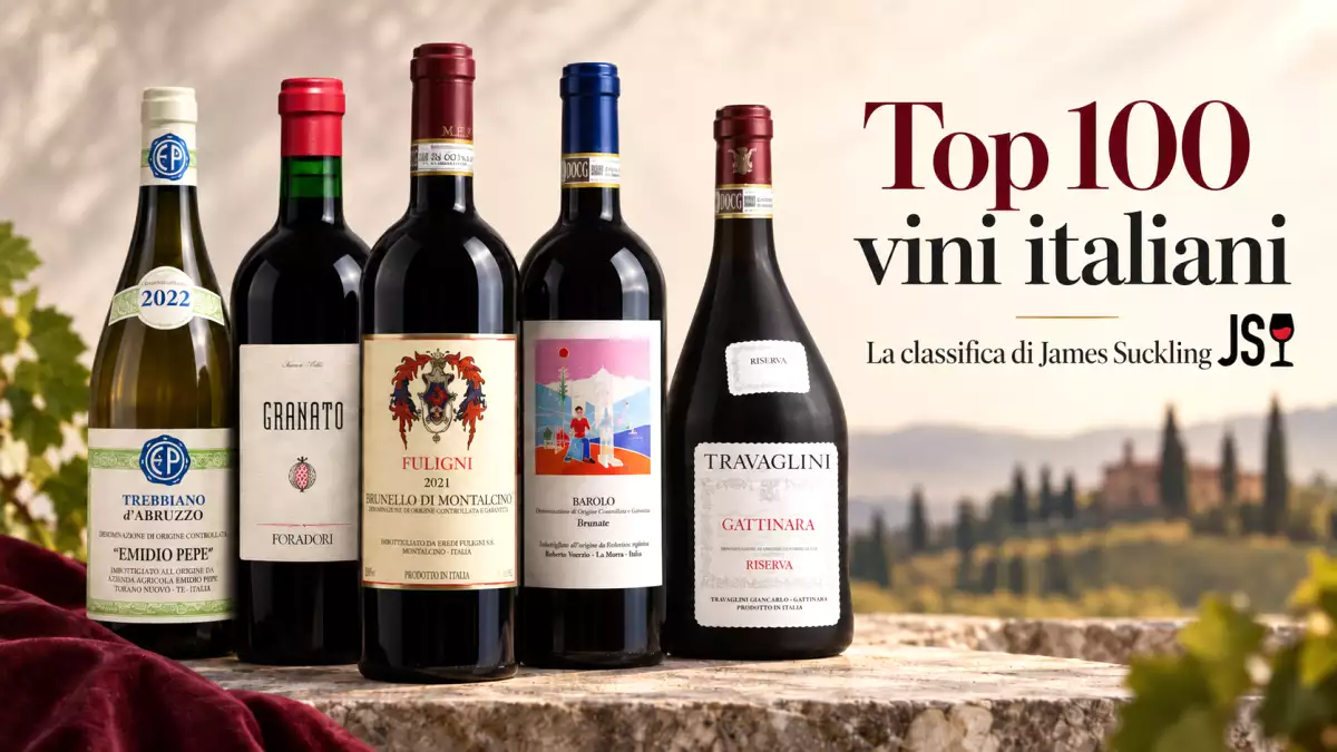 I 100 vini italiani che fanno parlare il mondo: la classifica James Suckling da scoprire fino alla vetta