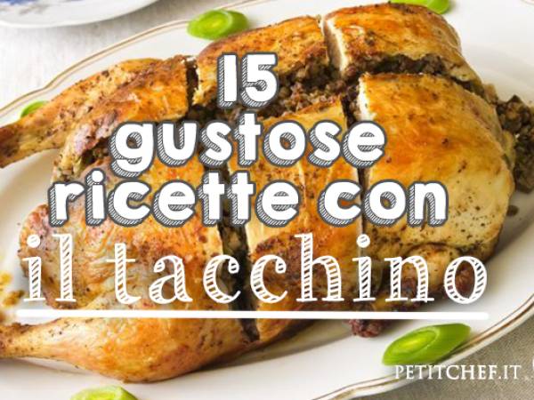 Ricette con il tacchino. Scopri i migliori piatti da preparare!