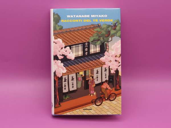 “Racconti del tè verde”: il nuovo libro di Watanabe Miyako che ci porta nel cuore di Kyoto