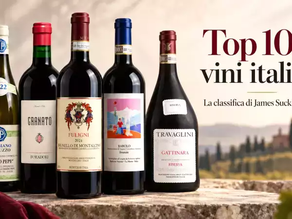 I 100 vini italiani che fanno parlare il mondo: la classifica James Suckling da scoprire fino alla vetta