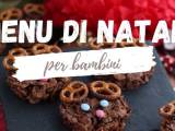 Articoli: Menu di Natale per Bambini: tante idee simpatiche da portare in tavola