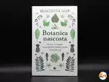 Articoli: “Botanica nascosta”: il libro che ti farà guardare il cibo (e la natura) con occhi completamente nuovi
