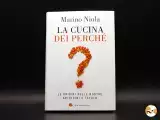 Articoli: “La cucina dei perché”: il libro che ti farà vedere il cibo con occhi completamente nuovi (e farti mille domande)