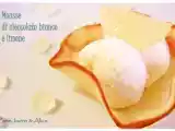 Ricetta Mousse di cioccolato bianco e limone