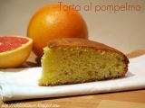 Ricetta Torta al pompelmo