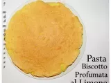 Ricetta Pasta biscotto profumata al limone
