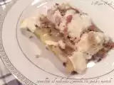 Ricetta Cannelloni al radicchio e provola con speck e nocciole