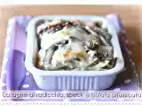 Ricetta Lasagne con radicchio, speck e bufala affumicata