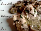 Ricetta Petto di pollo con funghi champignon