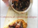 Ricetta Composta di cipollotti scalogno