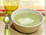 Ricetta Crema di champignon e aglio orsino