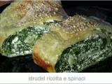 Ricetta Strudel di ricotta e spinaci