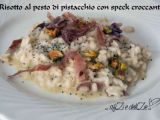 Ricetta Risotto al pesto di pistacchio e speck croccante