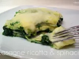 Ricetta Lasagne ricotta e spinaci