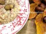 Ricetta Risotto alle castagne