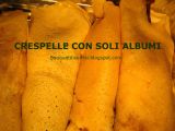 Ricetta Avanzo di albumi? ecco le crespelle fatte di soli albumi...