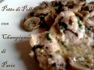 Ricetta Petto di pollo con funghi champignon