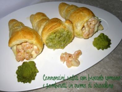 Ricetta Cannoncini salati con broccolo romano e gamberetti in crema di stracchino