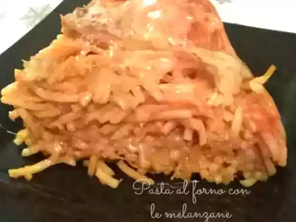 Ricetta Pasta al forno con le melanzane fritte