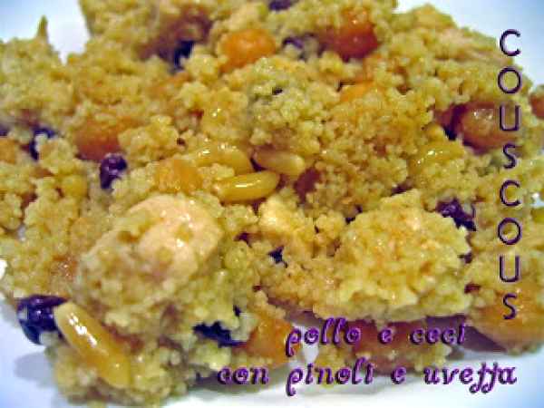 Ricetta Couscous pollo e ceci con pinoli e uvetta