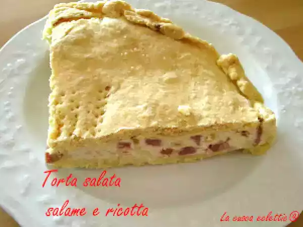 Ricetta Torta salata ricotta e salame