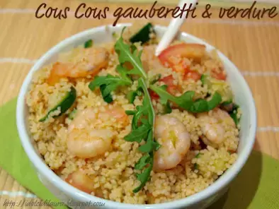 Ricetta Cous cous gamberetti & verdure
