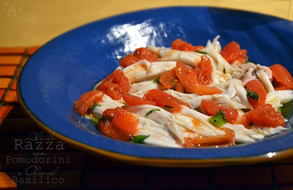 Ali di razza con pomodorini e olio al basilico, Ricetta ...