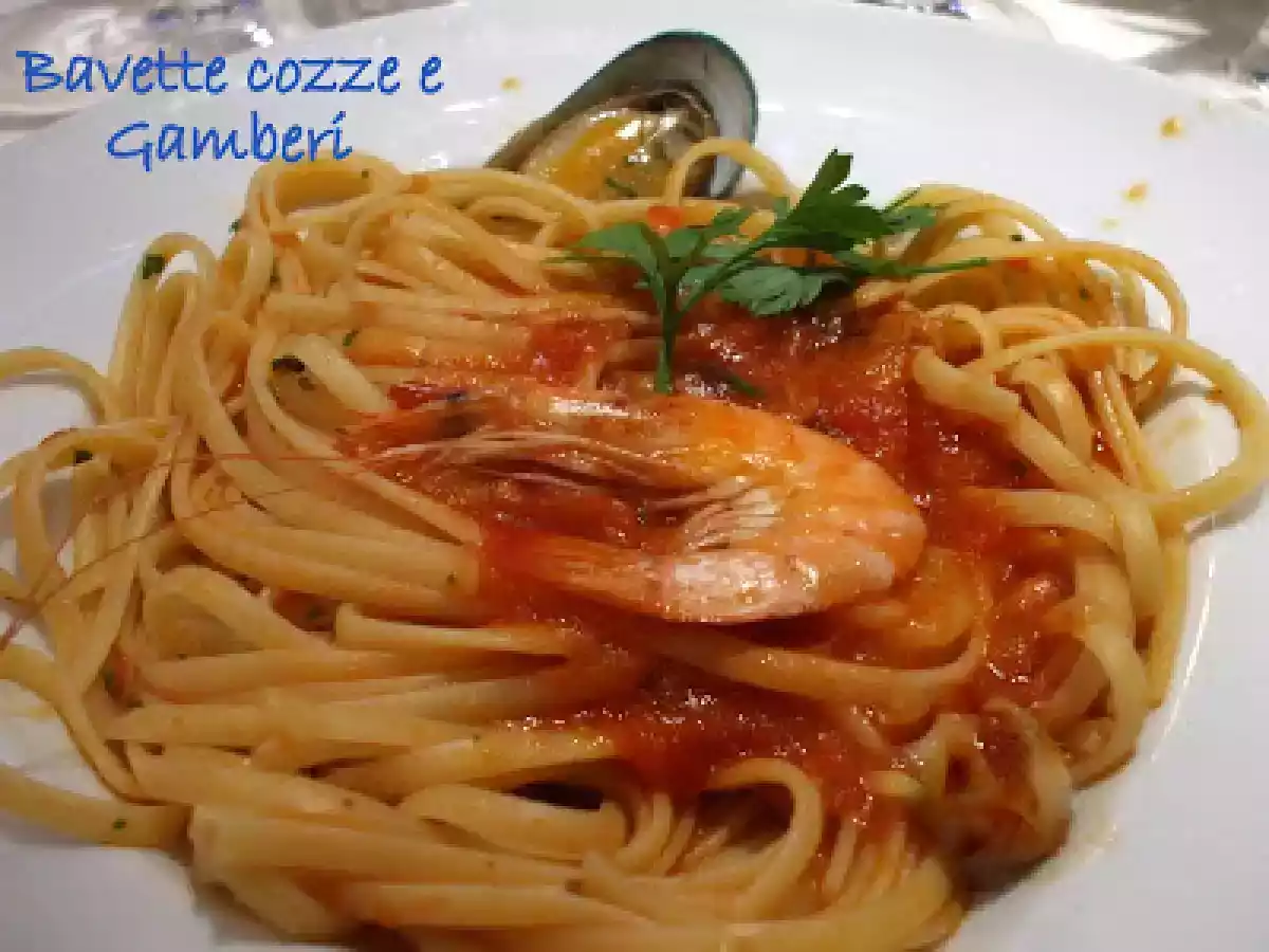 Bavette Cozze e Gamberi