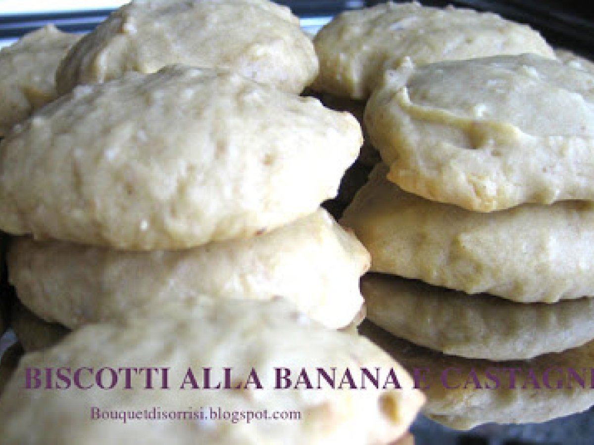 BISCOTTI DI BANANA E CASTAGNE