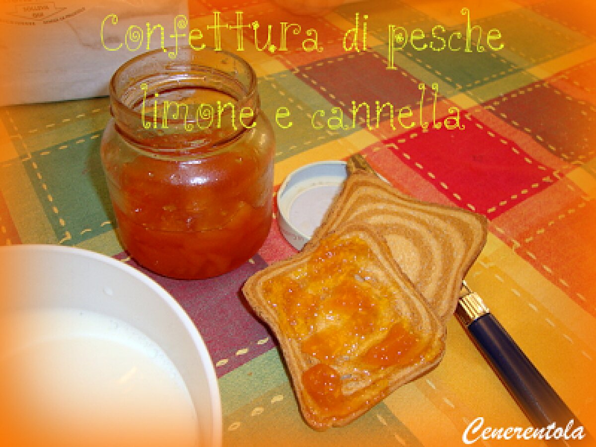 Confettura di pesche, limone e cannella