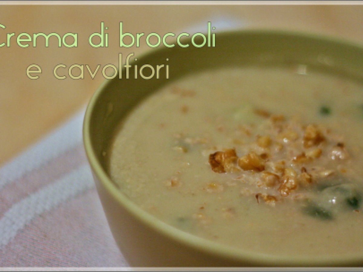 Crema di Cavolfiore e Broccoli