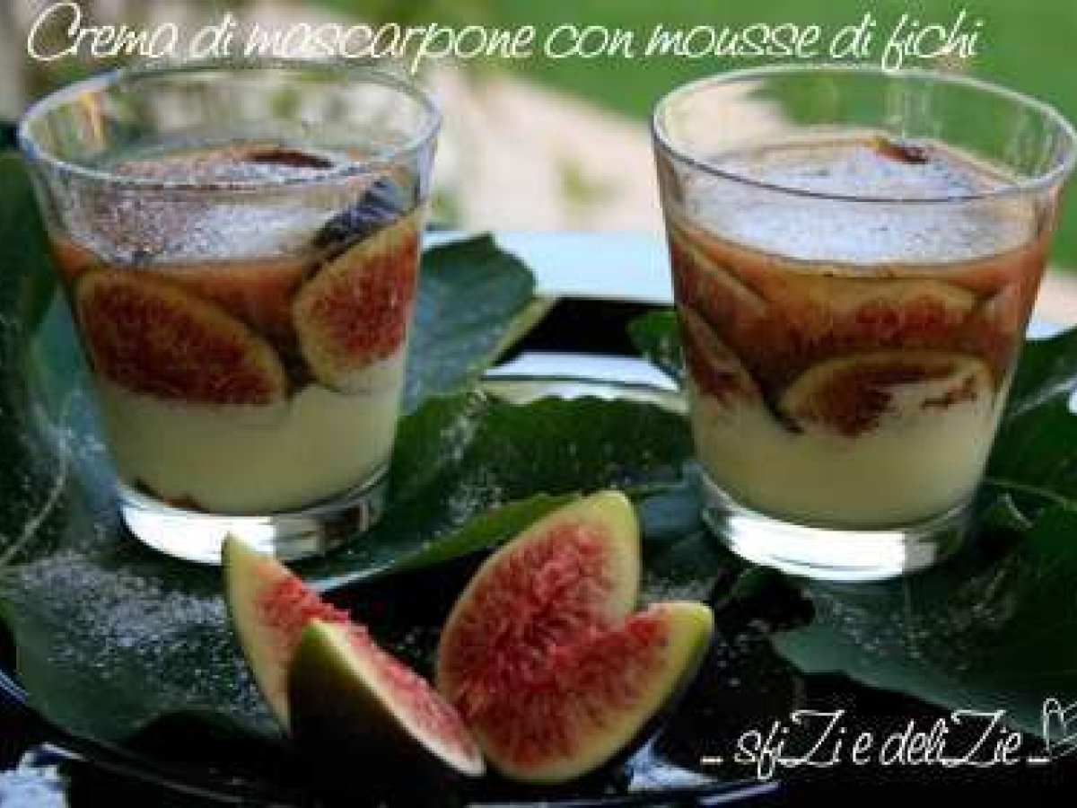 Crema di mascarpone con mousse di fichi