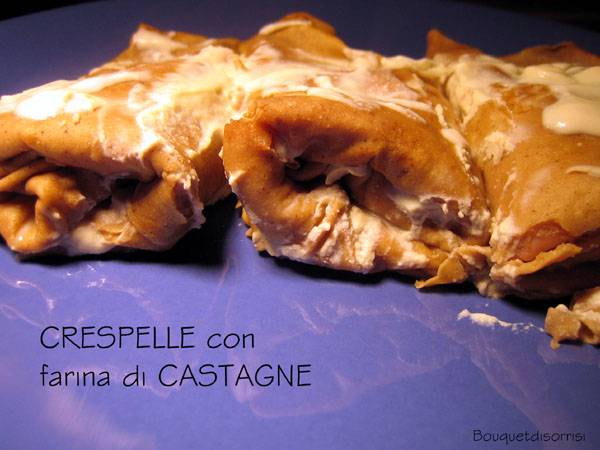 CRESPELLE CON FARINA DI CASTAGNE