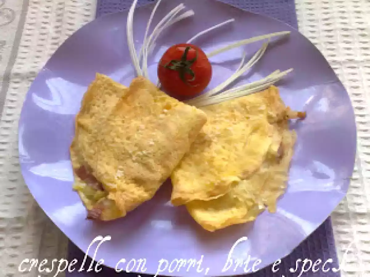 CRESPELLE CON PORRI, BRIE E SPECK