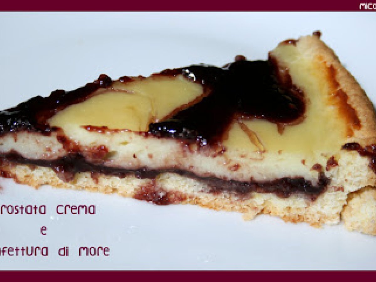 Crostata di crema e marmellata di more