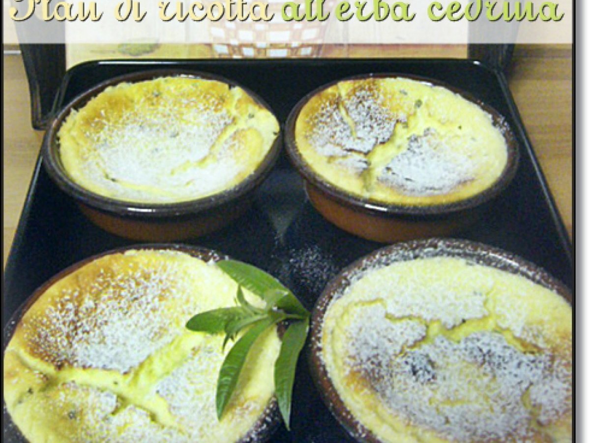 Flan di ricotta all?erba cedrina - foto 3