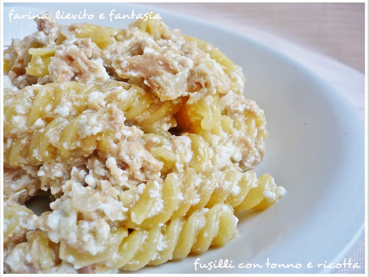 Fusilli con tonno e ricotta