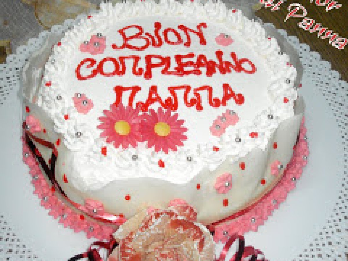 La Torta Di Compleanno Per La Mamma Ricetta Petitchef