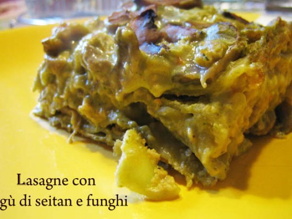 LASAGNE VEGAN CON RAGU' DI SOIA E FUNGHI