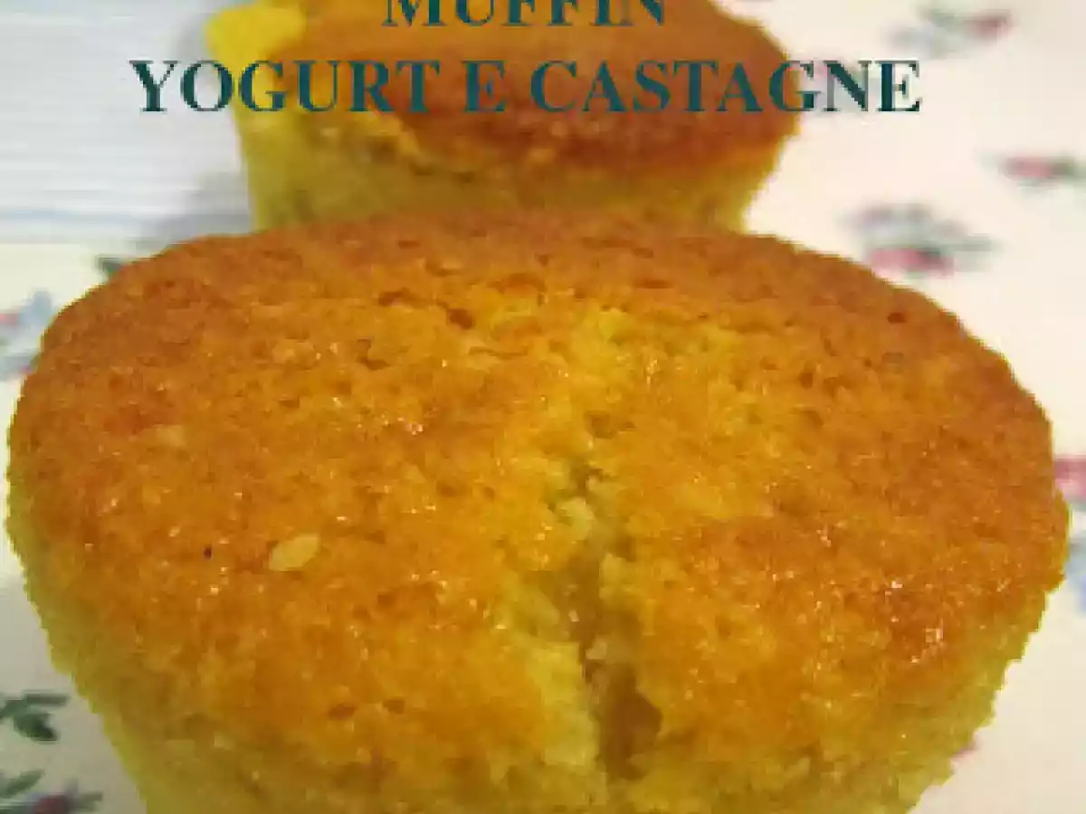 MUFFIN ALLO YOGURT E CASTAGNE