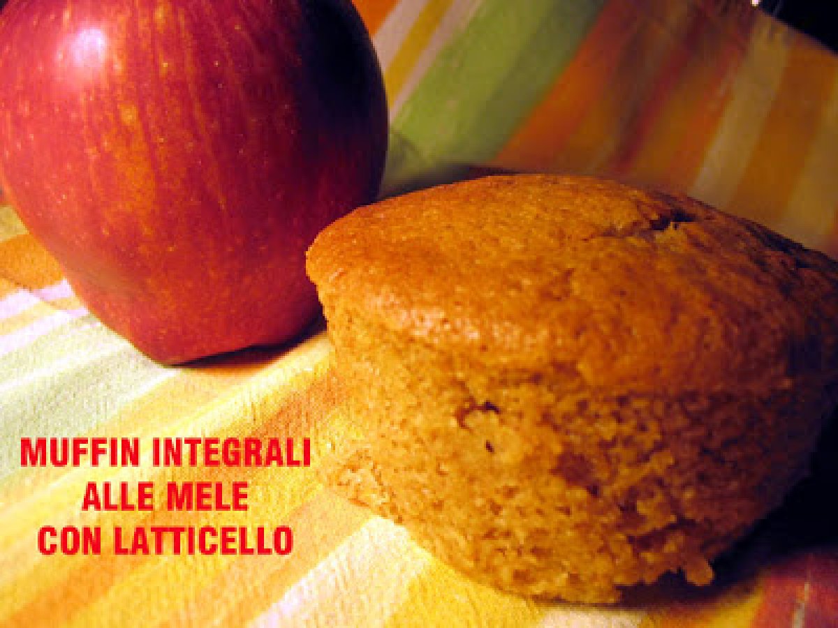 MUFFIN INTEGRALI ALLE MELE E CANNELLA - CON LATTICELLO